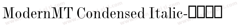 ModernMT Condensed Italic字体转换